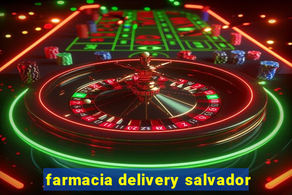 farmacia delivery salvador